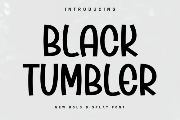 Black Tumbler: Bold Display Font for Creative Projects
