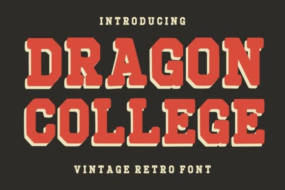 Dragon College: The Vintage Typeface That Commands Attention